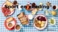 Sport en voeding.